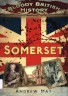 Bloody British history: Somerset