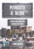 Plymouth at work: people and industries through the years