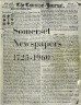 Somerset newspapers, 1725-1960